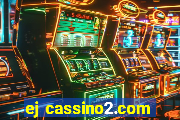 ej cassino2.com